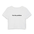 I'm the problem tee | Women's Baby Tee