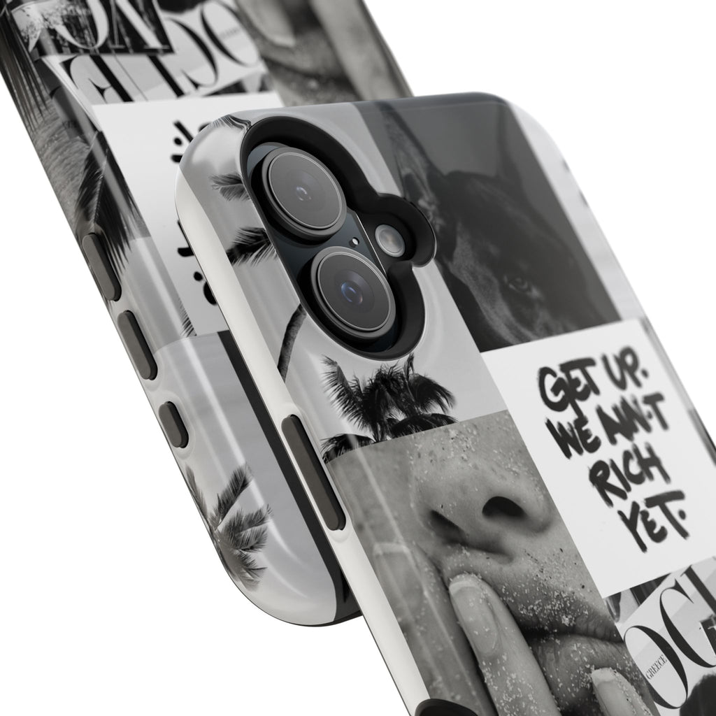 Phone Case — Black & White Collage 'Get Up. We Ain't Rich Yet.' Magnetic Impact Case