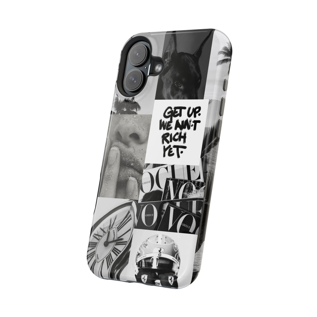 Phone Case — Black & White Collage 'Get Up. We Ain't Rich Yet.' Magnetic Impact Case
