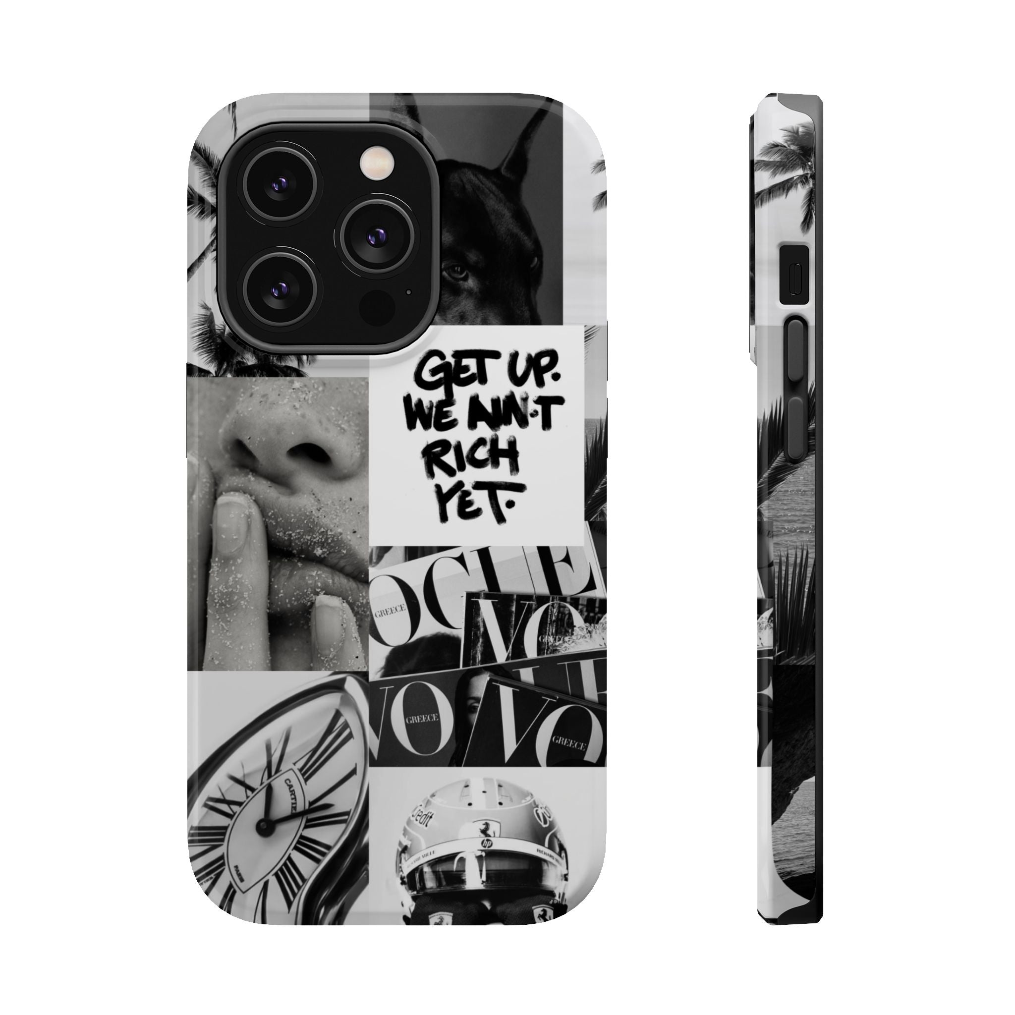 Phone Case — Black & White Collage 'Get Up. We Ain't Rich Yet.' Magnetic Impact Case