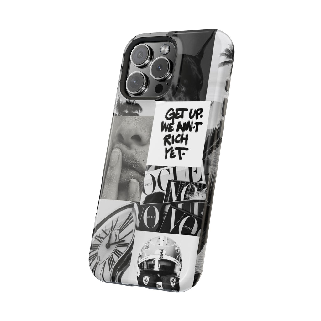 Phone Case — Black & White Collage 'Get Up. We Ain't Rich Yet.' Magnetic Impact Case