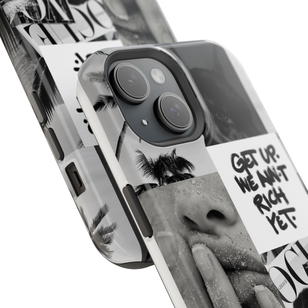 Phone Case — Black & White Collage 'Get Up. We Ain't Rich Yet.' Magnetic Impact Case