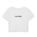 Rave Baby | Women's Baby Tee
