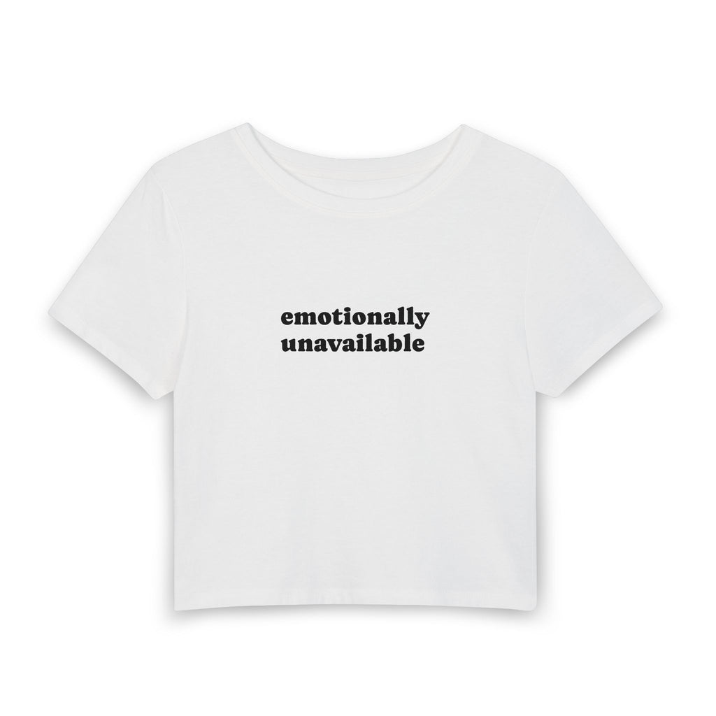 Emotionally Unavailable | Women's Baby Tee