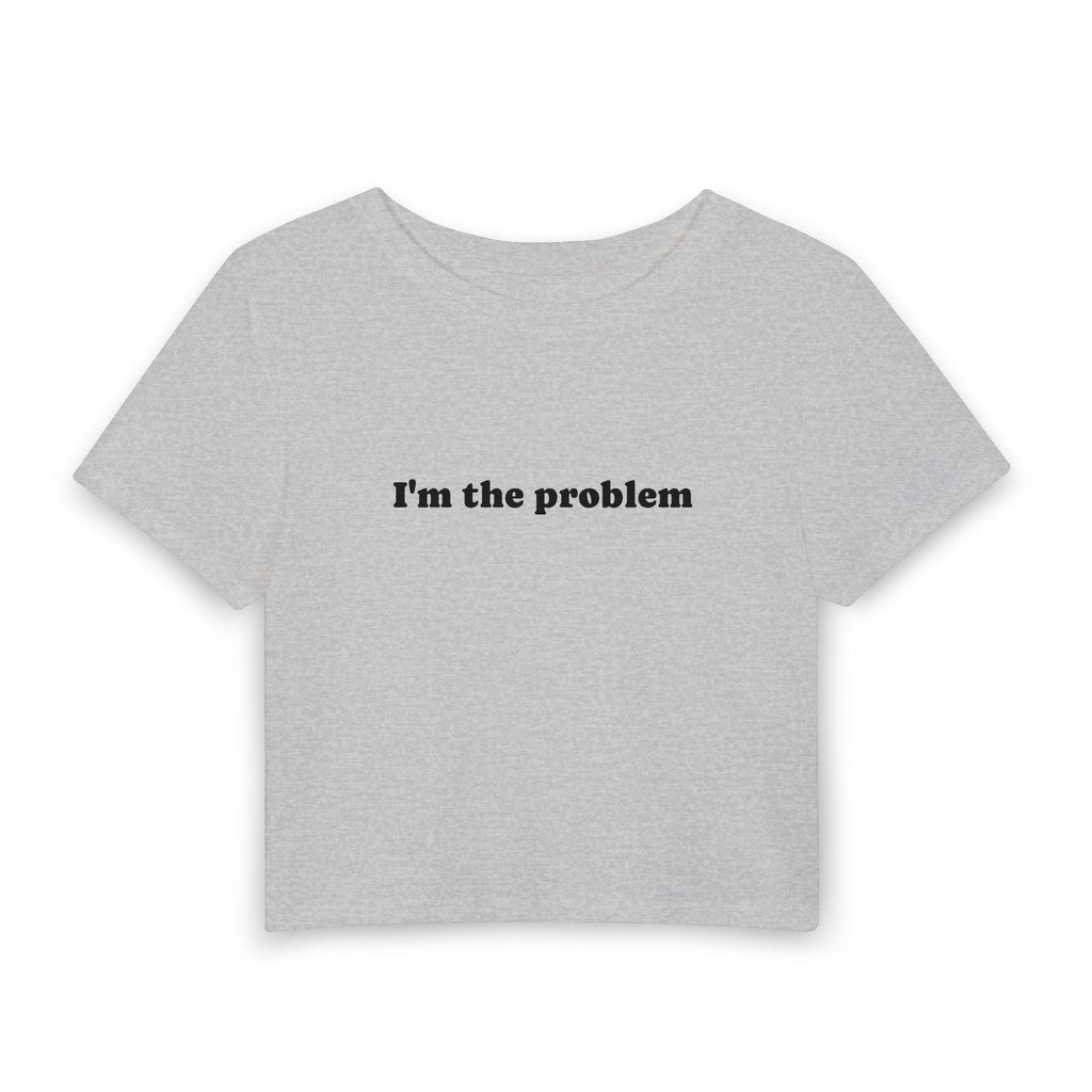 I'm the problem tee | Women's Baby Tee
